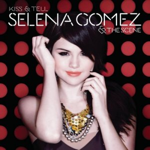 Selena Gomez and The Scene - Kiss & Tell