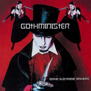 Gothminister: Gothic Electronic Anthems