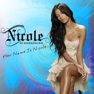 Nicole Scherzinger - Her name is Nicole