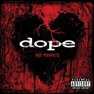 Dope: No Regrets