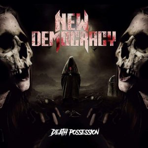 New Democracy - 2018 - Death Possession