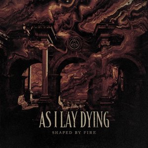 As I Lay Dying: Shaped by Fire
