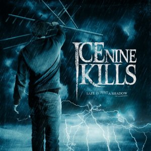 Ice Nine Kills: Safe Is Just a Shadow (Re-Shadowed and Re-Recorded)