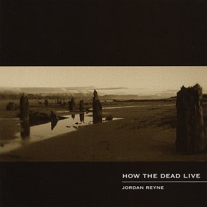 Jordan Reyne: How the Dead Live