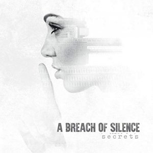 A Breach Of Silence: Secrets