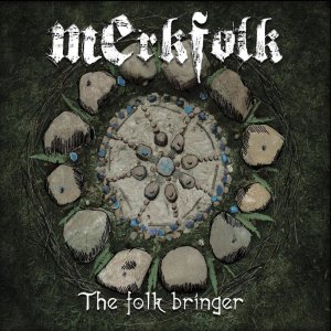 Merkfolk: The Folk Bringer