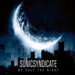 Sonic Syndicate: We Rule the Night