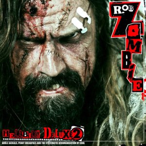 Rob Zombie: Hellbilly Deluxe 2