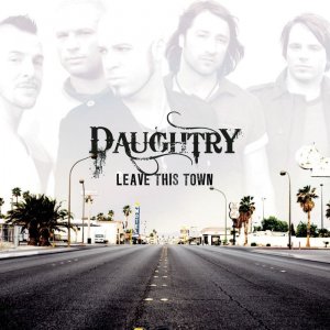 Daughtry: Leave This Town