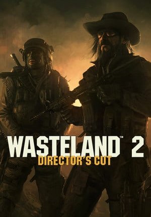 Wasteland 2: Director's Cut