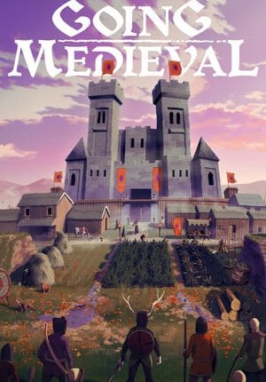 Going Medieval