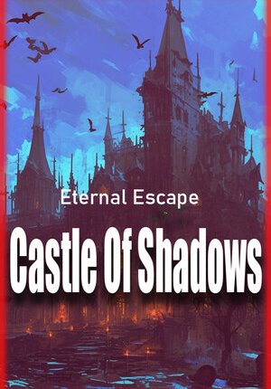 Скачать игру Eternal Escape: Castle of Shadows в Тас Икс (Tas Ix)