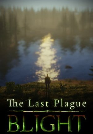 The Last Plague: Blight