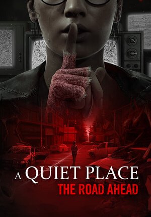 A Quiet Place: The Road Ahead