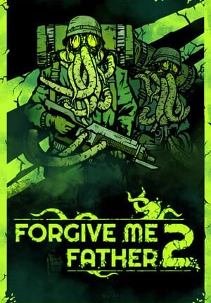 Forgive Me Father 2